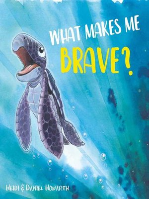 cover image of What Makes Me Brave?